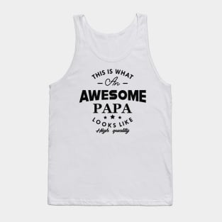 Papa - This is what an awesome papa looks like Tank Top